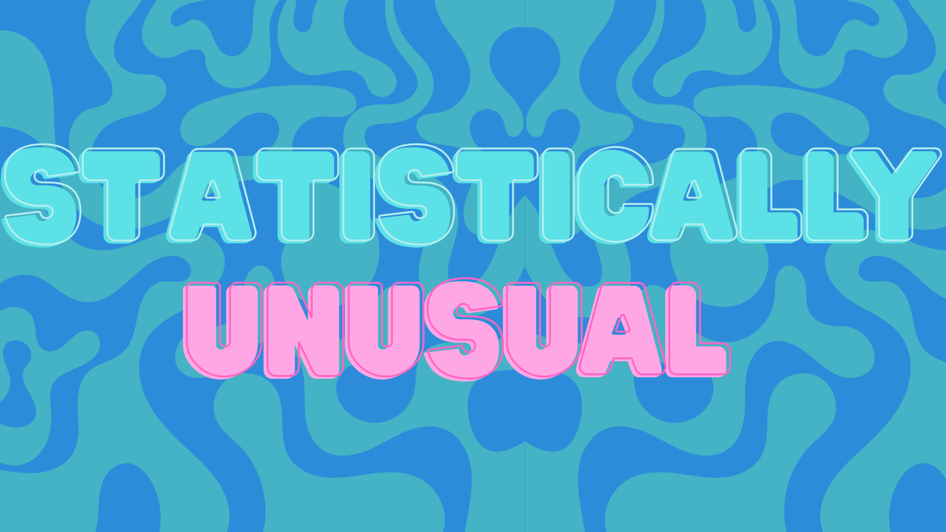 Blue patterned design reading Statistically Unusual