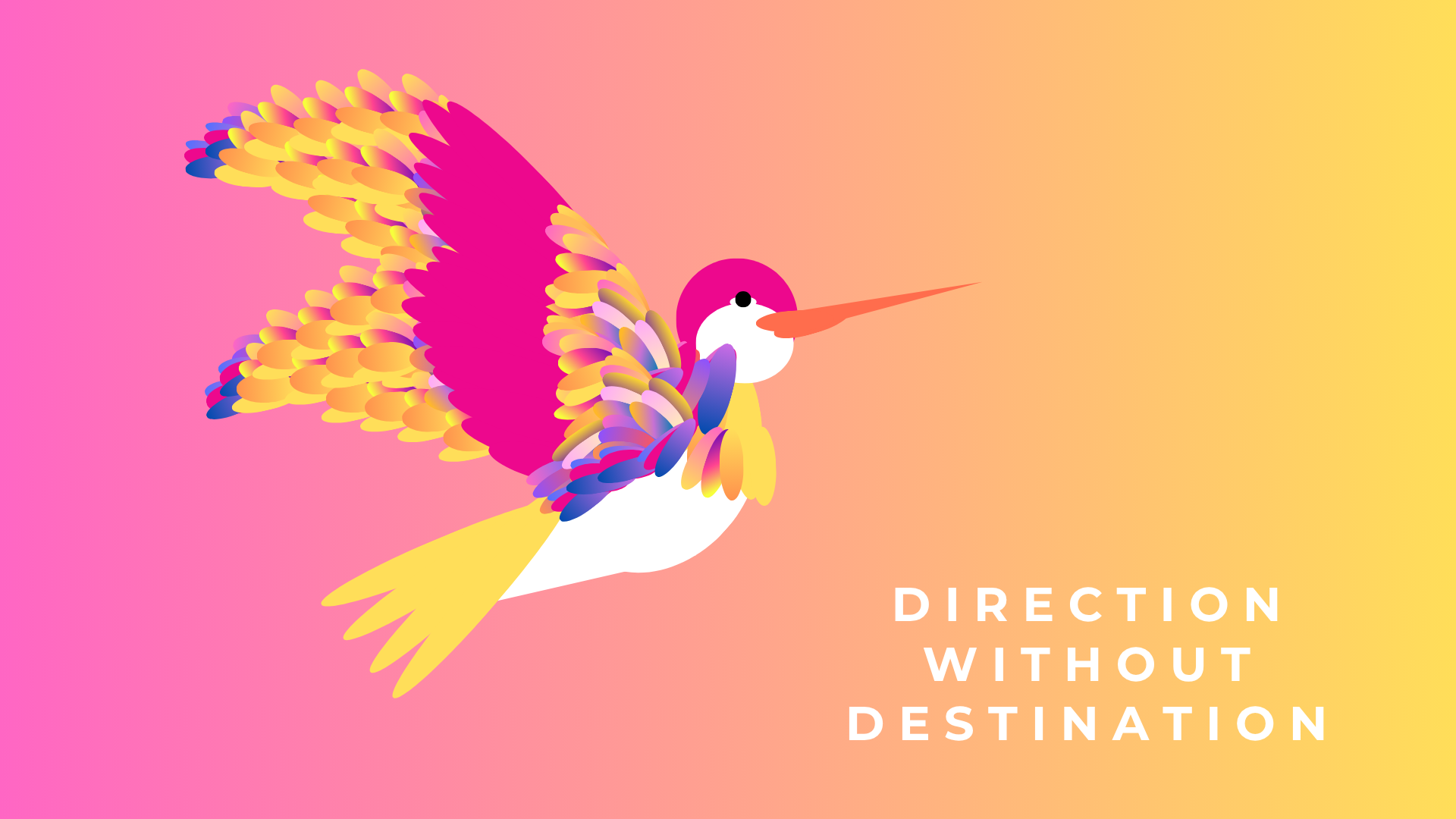 Colorful hummingbird and the words Direction Without Destination